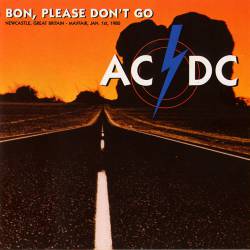AC/DC / Bon, Please Don't Go