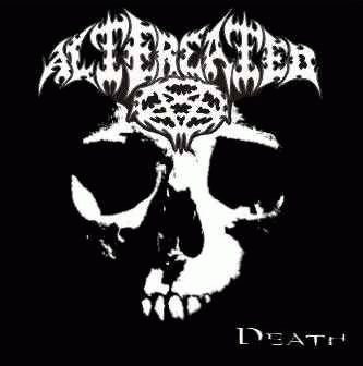 Altercated : Death