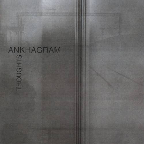 Ankhagram : Thoughts