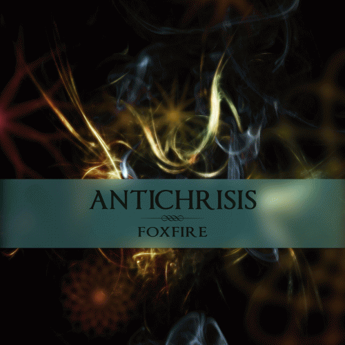 Antichrisis : Foxfire