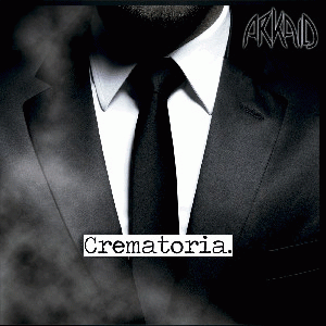 Arkaid : Crematoria
