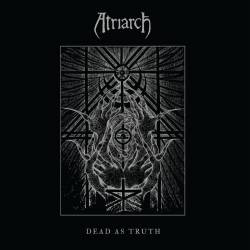 Atriarch : Dead as Truth