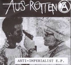 Aus-Rotten : Anti-Imperialist