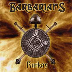 Barbarians : Kurkay
