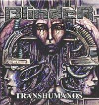 Blinder : Transhumanos
