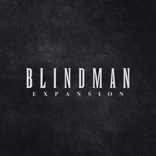 Blindman : Expansion