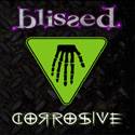 Blissed : Corrosive
