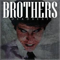 Brothers (USA-1) : Deadbeat