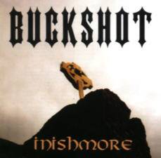 Buckshot : Inishmore