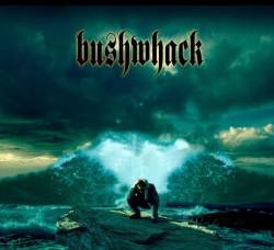 Bushwhack : Bushwhack