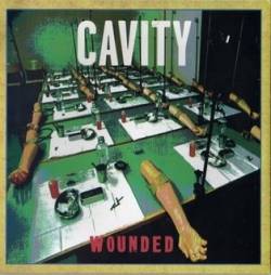 Cavity : Wounded