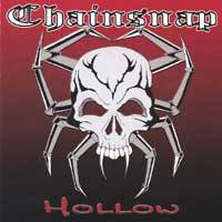 Chainsnap : Hollow