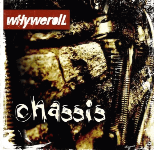 Chassis : wHywerolL