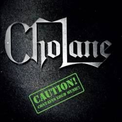 Cholane : Caution