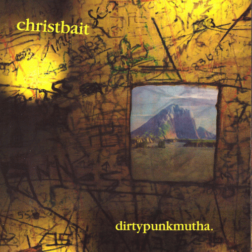 Christbait : Dirtypunkmutha