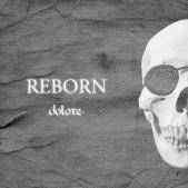 Dolore : Reborn