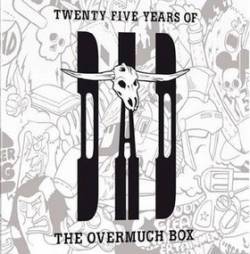 DAD (DK) : Twenty-Five Years of D.A.D - The Overmuch Box