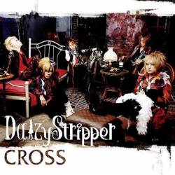 DaizyStripper : Cross
