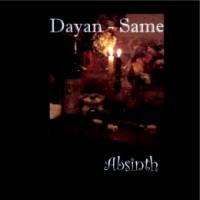 Dayan-Same : Absynth