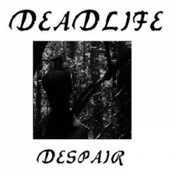 Deadlife (SWE) : Despair
