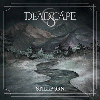 Deadscape : Stillborn