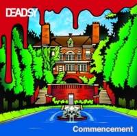 Deadsy : Commencement