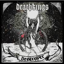 Deathkings : Destroyer