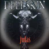 Deepskin : Judas