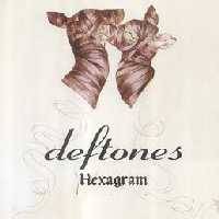 Deftones : Hexagram