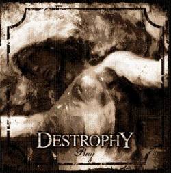 Destrophy : Pray