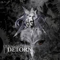 DETORN - Of scars and existence