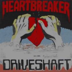 Driveshaft : Heartbreaker