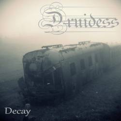 Druidess : Decay