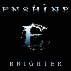Enshine : Brighter