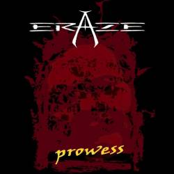 Eraze : Prowess