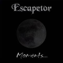 Escapetor : Moments...