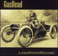 Gashead : LandSpeedRecord