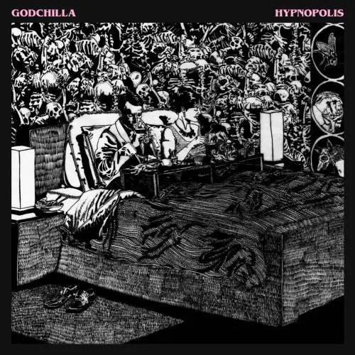 Godchilla : Hypnopolis