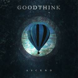 Goodthink : Ascend