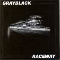 Grayblack : Raceway