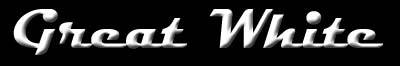 http://www.spirit-of-metal.com/les%20goupes/G/Great%20White/pics/logo.jpg http://www.spirit-of-metal.com/les%20goupes/G/Great%20White/pics/logo.jpg