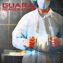 Guara : Reanimation