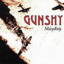 Gunshy : Mayday