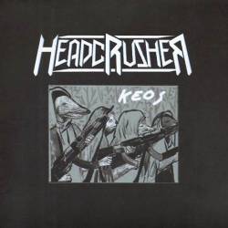 Headcrusher (IDN) : Keos