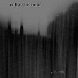 Herodias : Greyvein