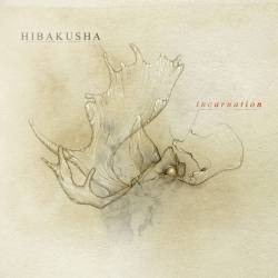 Hibakusha : Incarnation