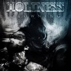 Holiness : Drowning