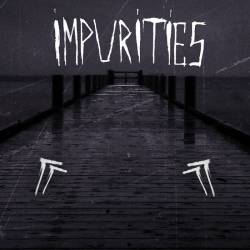 Impurities : Quotes