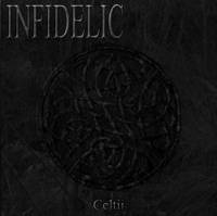 Infidelic : Celtii