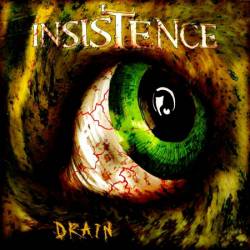 Insistence : Drain